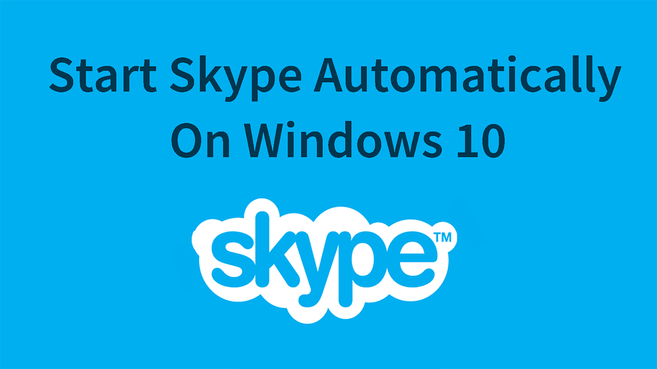 Start Skype Automatically